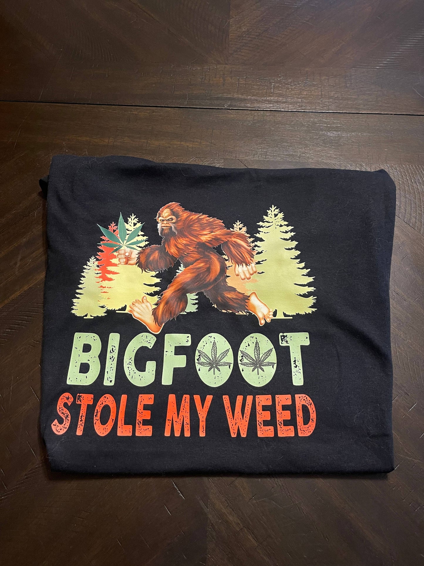 Bigfoot stole my weed t-shirt (black): 2X