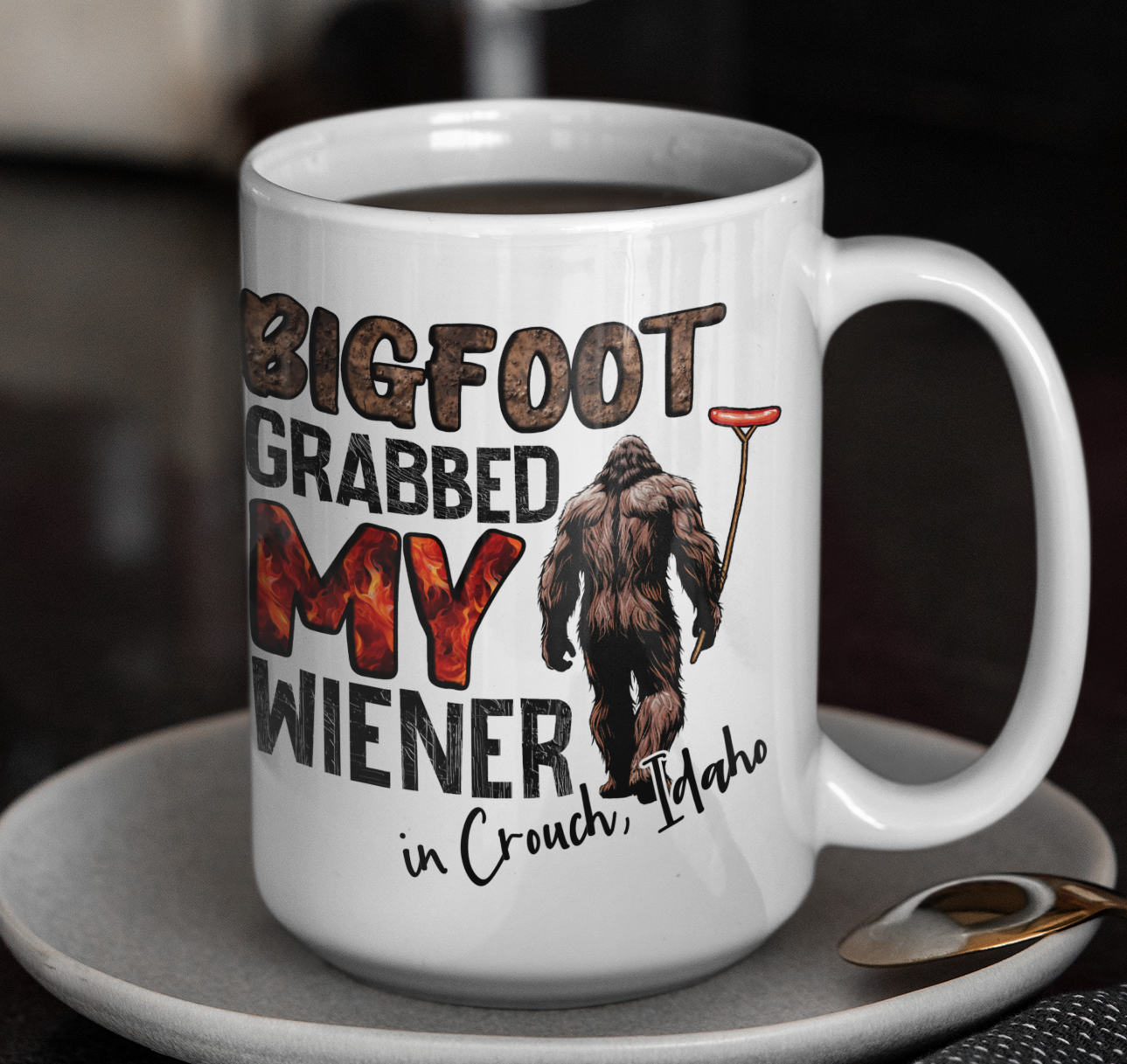 Bigfootgrabbed my wiener mug 15oz Squatchin' original