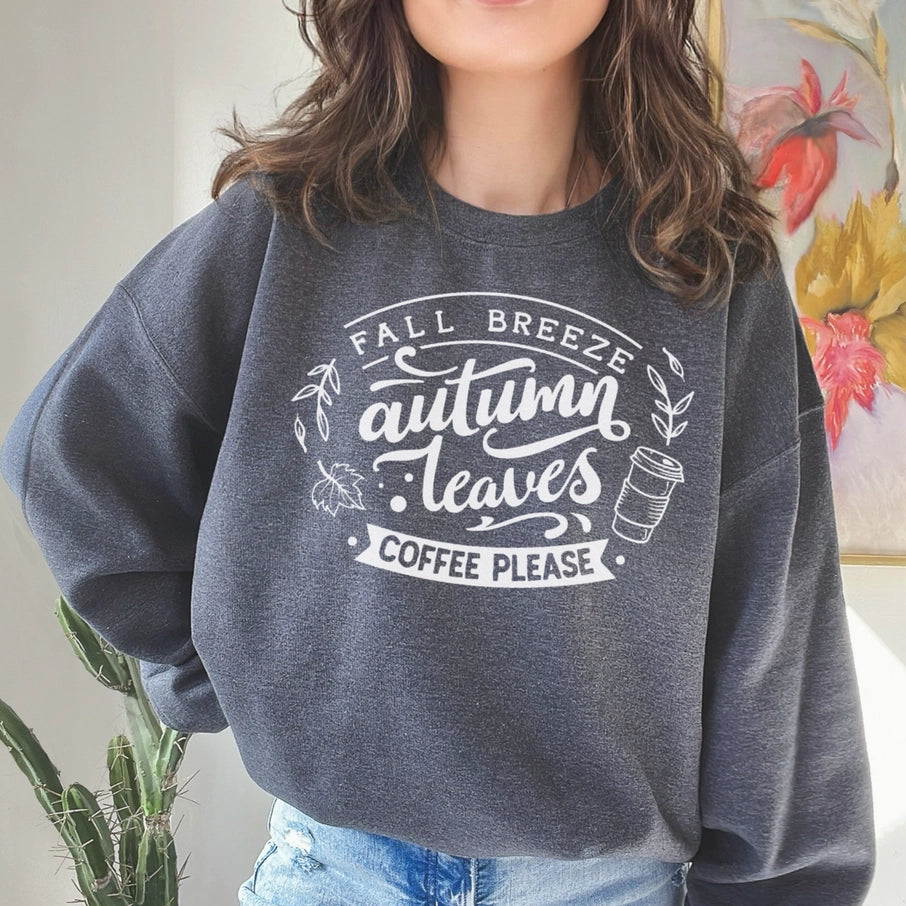 Fall Breeze Autumn Leaves Coffee Please Sweatshirts