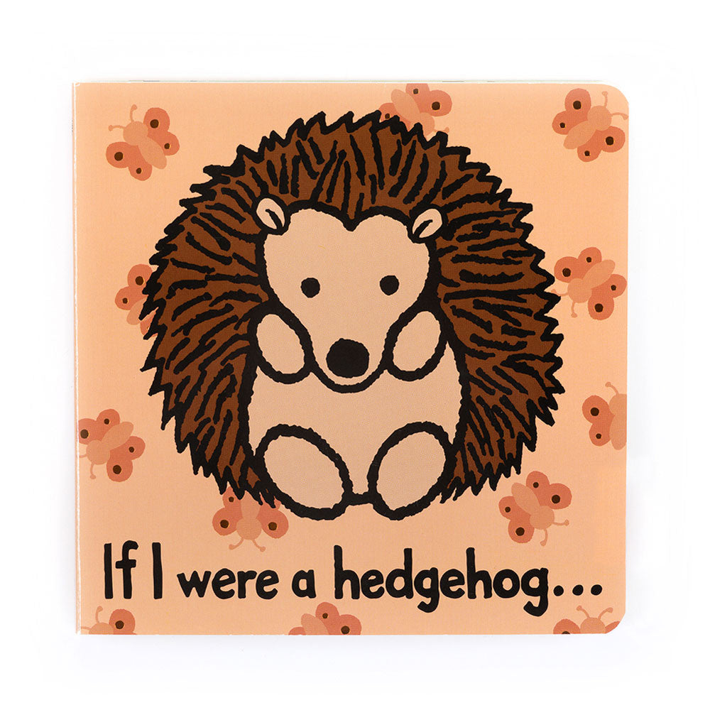 If I Were a Hedgehog Jellycat Board Book